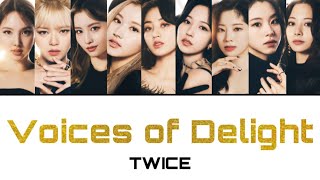 Voices Of Delight Twice 日本語字幕歌詞