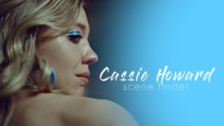 • Cassie Howard | scene finder [S1]