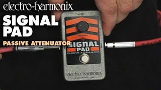 Electro-Harmonix Signal Pad 