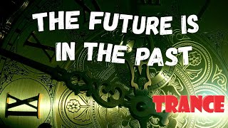 Dj Polkovnik - The Future Is In The Past (Будущее В Прошлом). Всегда Есть О Чем Подумать. Trance.