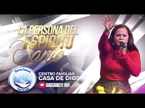 PASTORA ELSA SANCHEZ - LA PERSONA DEL ESPIRITU SANTO