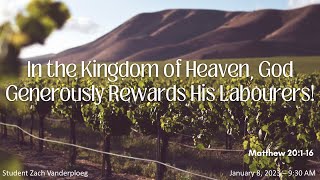 In the Kingdom of Heaven, God Generously Rewards his Labourers - Matt 20:1-16