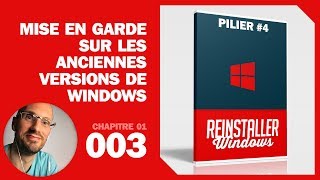 Mise en garde sur les anciennes versions de Windows