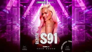 Karol G S91 Remix Tom Gasco Tech House Latin House