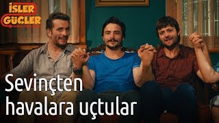 İşler Güçler 5. Bölüm - Sevinçten Havalara Uçtular