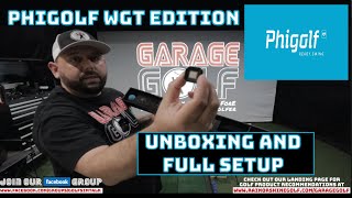 Phigolf WGT Edition Unboxing and Setup