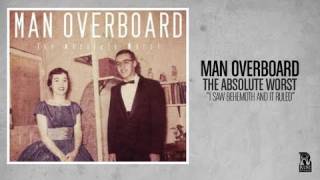 Watch Man Overboard I Saw Behemoth And It Ruled video