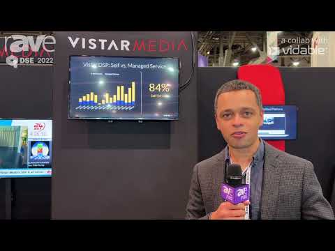 DSE 2022: Vistar Media Tells rAVe About Its End-to-End Programmatic Ecosystem for DOOH