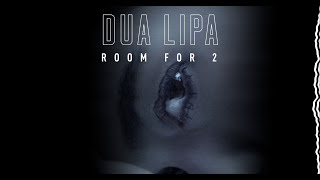 Watch Dua Lipa Room For 2 video