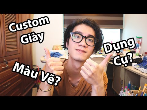 Vlog 9: Custom giày cần những gì? (Part 1) 🔥