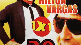 A Garota Que Eu Sou Fã Hilton Vargas
