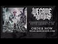 We Came As Romans "What I Wished I Never Had" Lyric Video