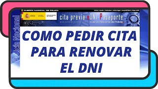 Como Pedir Cita Previa Online Para Renovar El Dni