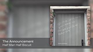 Watch Half Man Half Biscuit The Announcement video