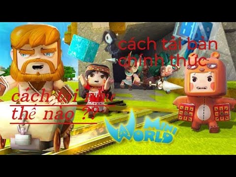 Cách Tải MIniWorld TRên Pc phiên bản chính thức
