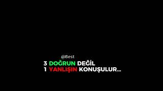 3 Yanlış, 1 Doğruyu Ürür...
