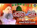 Falak Ke Nazaro Zameen Ki Baharon - Owais Raza Qadri - 2022
