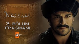 Kuruluş Osman 3. Bölüm Fragmanı