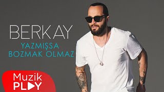 Berkay - Yazmışsa Bozmak Olmaz (Official Audio)