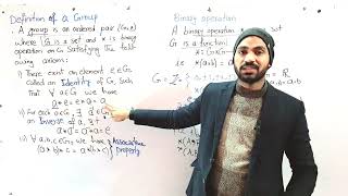 Lecture 1(Part 1)| Definition of Group|Definition of Binary operation,Identity and inverse