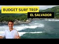Surfing in El Salvador (World's Cheapest Surf Destinations: Episode 2)