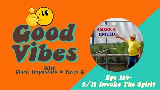 EPS. 124- 9/11 "Invoke The Spirit"