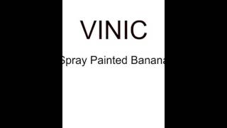 Vinic Official Spray Painted Banana