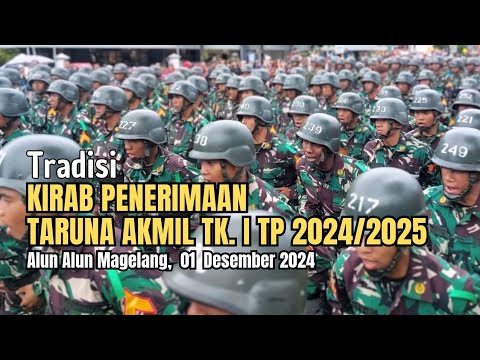 (((Full Liputan..))) Tradisi Kirab Penerimaan Taruna AKMIL TK. I TP 2024/2025