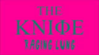 Watch Knife Raging Lung video