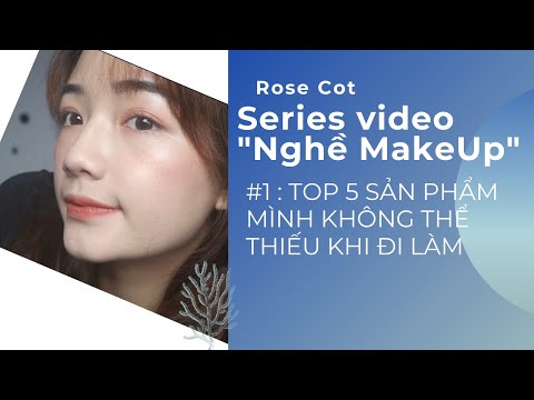 Series Video nghề "TRANG ĐIỂM" : #1 TOP 5 MÓN ĐỒ MÌNH KHÔNG THỂ THIẾU KHI ĐI LÀM - new Giveaway 💗