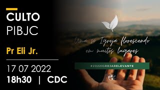 Culto da Família PIBJC | 24 07 2022 | 18h30 | Centro de Celebrações