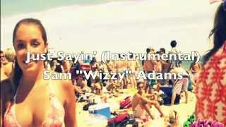 Watch Sammy Adams Just Sayin video