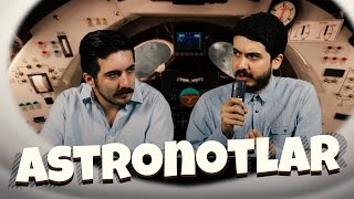 Astronotlar Şoför Gibi Davransaydı Enes Ve Tolga