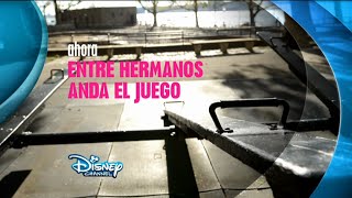 Disney Channel España: Entre Hermanos Anda El Juego (Cortinillas)