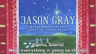 Watch Jason Gray Gloria the Song Of The Shepherd video