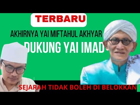KH MIFTAHUL AKHYAR DUKUNG YAI IMAD UNTUK TERUS BELAJAR SEJARAH