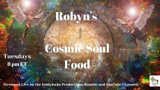 29 November 2022 ~ Robyn's Cosmic Soul Food ~ Ep 57