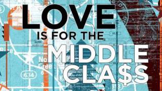 Watch House Of Heroes Love Is For The Middle Class video