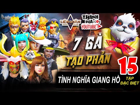 Tình Nghĩa Giang Hồ Tập 15 - 7 Gà Tạo Phản | Thánh Bựa Vlog