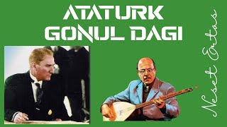 Atatürk - Gönül Dağı