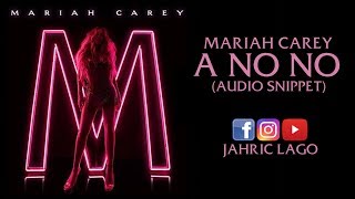 Mariah Carey A No No 1st Snippet Mariah Carey A No No 1st Snippet