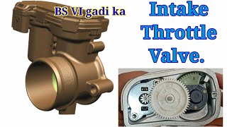 Itv, Intake Throttle Valve.intake Throttle Valve Diesel Gadime Kya Hota Hai?
