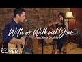U2 - With Or Without You (Boyce Avenue feat. Kina Grannis acoustic cover) on Apple & Spotify