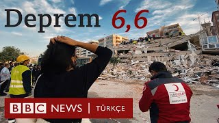 İzmir'de deprem: 6,6