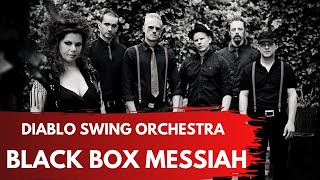 Diablo Swing Orchestra - Black Box Messiah Sub Español Lyrics