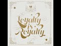 view Outro (Loyalty Is Royalty)