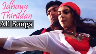 Idhaya Thirudan Tamil Movie - All Songs Jayam Ravi, Kamna Jethmalani