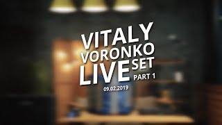 Vitaly Voronko Live Set Part 1