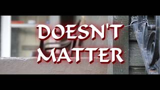 DOESN'T MATTER