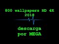 Descargar pack 800 wallpapers HD & 4k por MEGA y MEDIAFIRE 1 link
